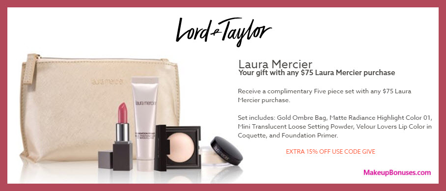 Receive a free 5-pc gift with $75 Laura Mercier purchase #LordAndTaylor