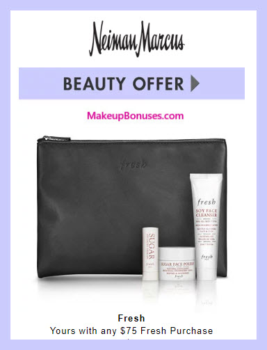 Receive a free 4-pc gift with $75 Fresh purchase