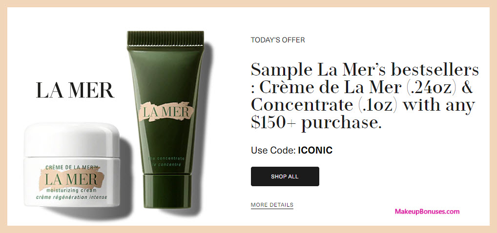 Receive a free 3-pc gift with $300 La Mer purchase #