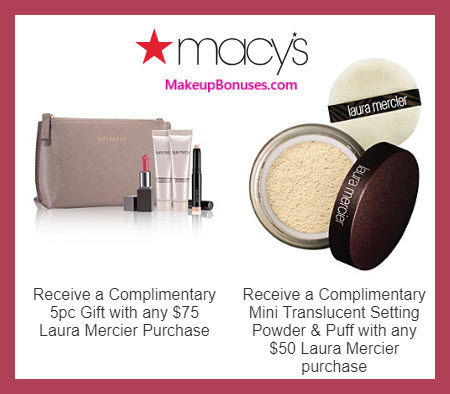 Receive a free 7-pc gift with $75 Laura Mercier purchase #macys