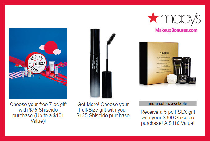 Receive your choice of 7-pc gift with $75 Shiseido purchase #macys