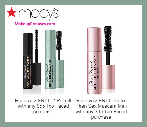Receive a free 3-pc gift with $55 Too Faced purchase #macys
