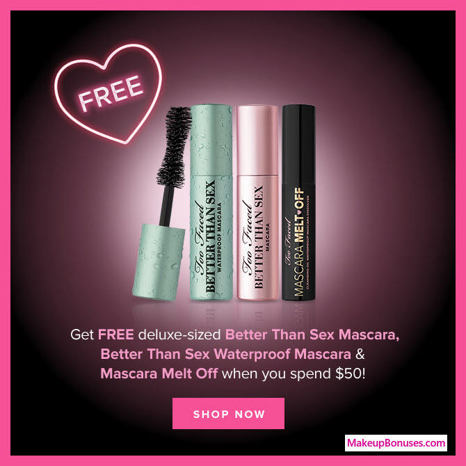Receive a free 3-pc gift with $50 Too Faced purchase #TooFaced