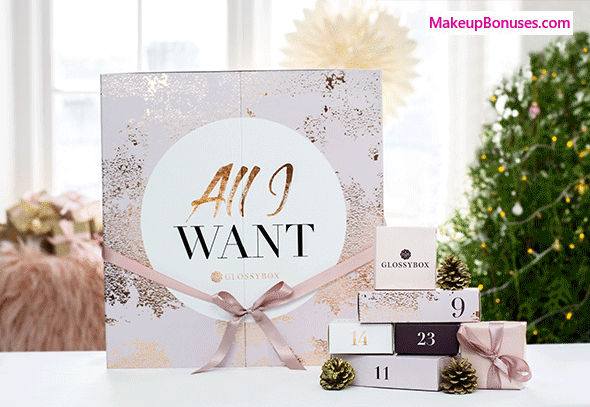 'All I Want' Advent Calendar 2018 - MakeupBonuses.com #glossyboxus #glossybox_us