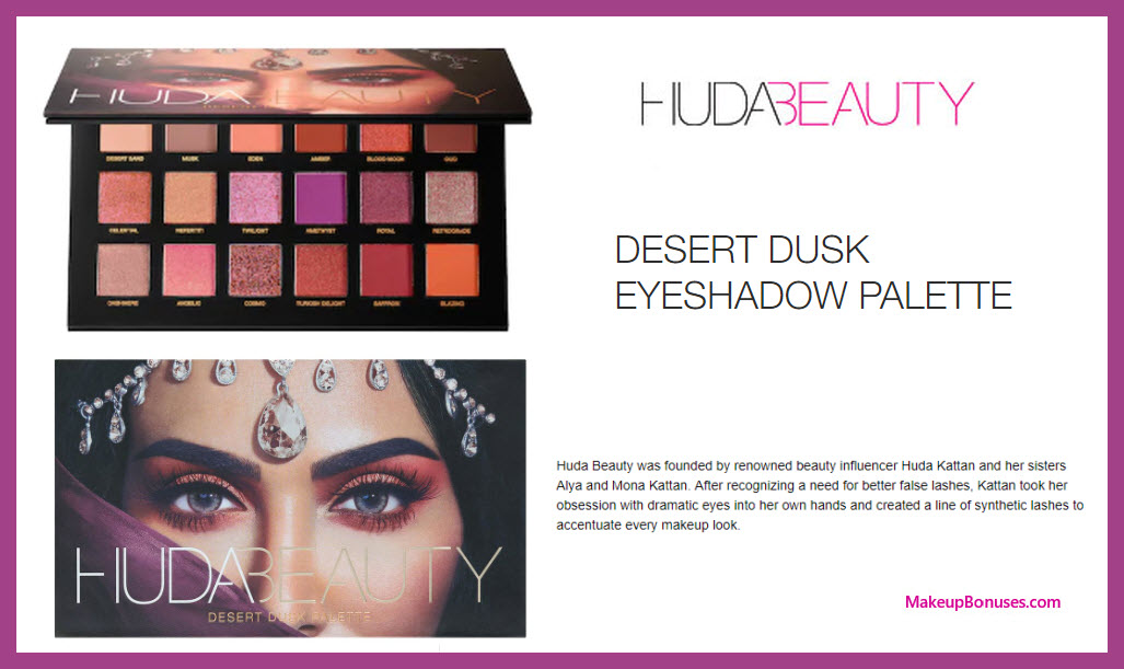 Desert Dusk Eyeshadow Palette - MakeupBonuses.com #HudaBeauty #sephora