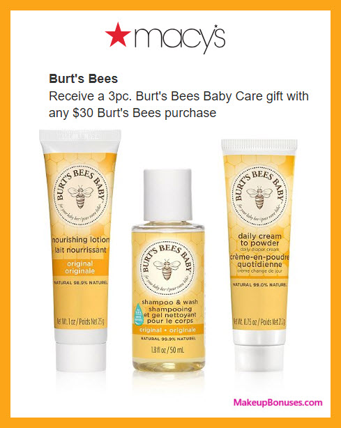 Receive a free 3-pc gift with $30 Burt's Bees purchase #macys