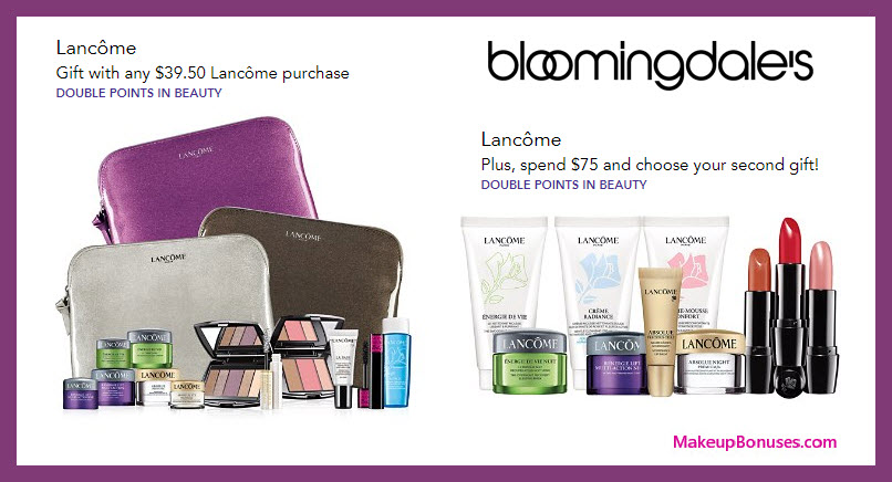 Bloomingdale's Free Gifts from Lancôme - Makeup Bonuses